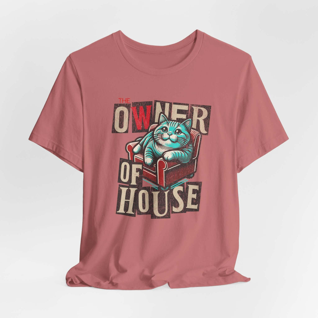 Owner of the House T-Shirt 