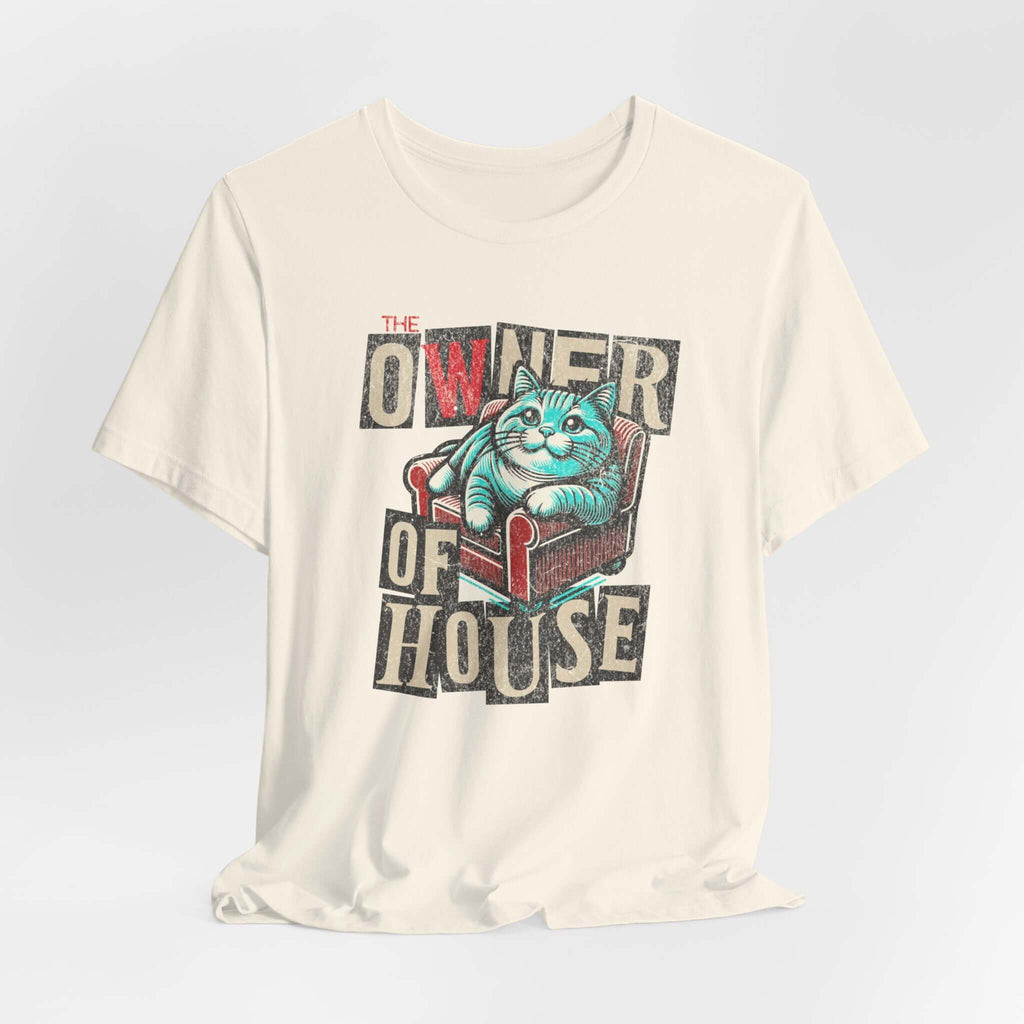 Owner of the House T-Shirt 