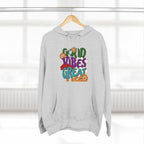 Good Vibes Great Ideas Hoodie — Retro Floral Positive Message Pullover