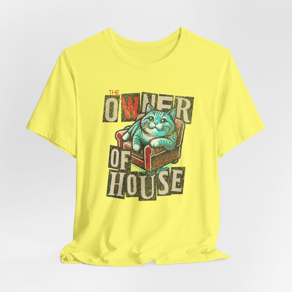 Owner of the House T-Shirt 
