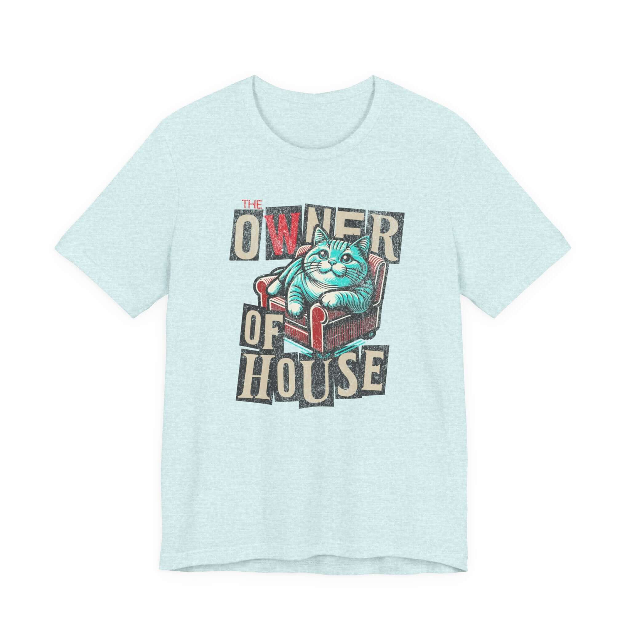 Owner of the House T-Shirt 