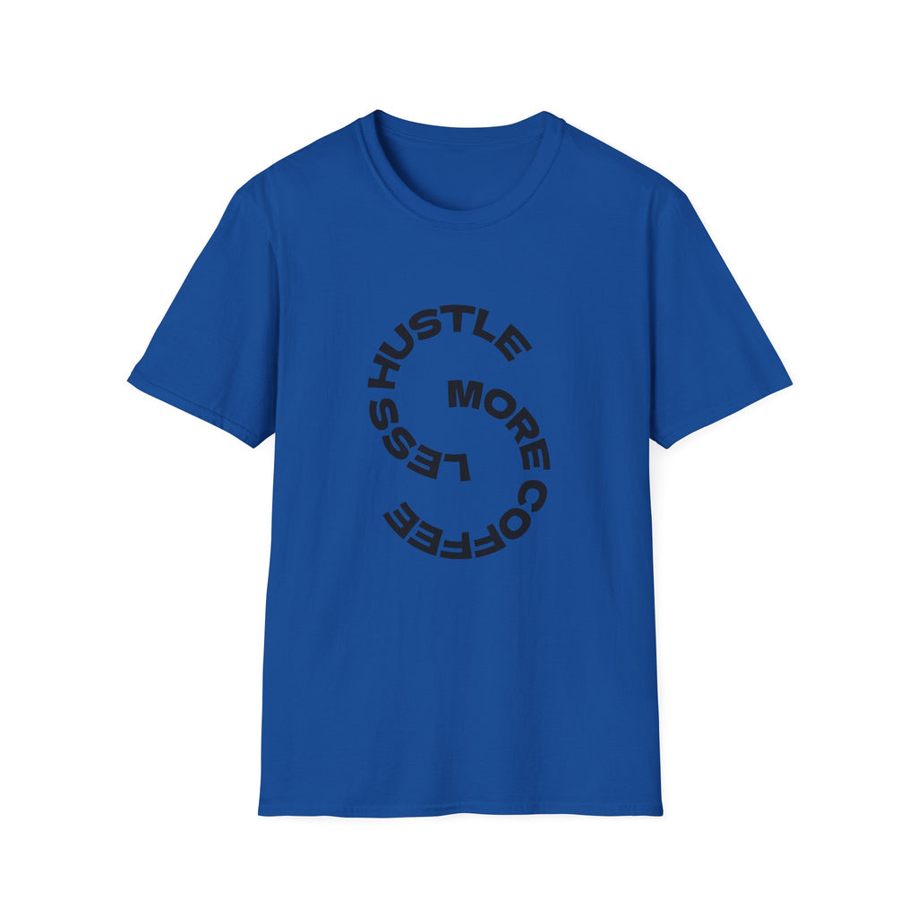 Mehr Einsatz, weniger Kaffee – T-Shirt