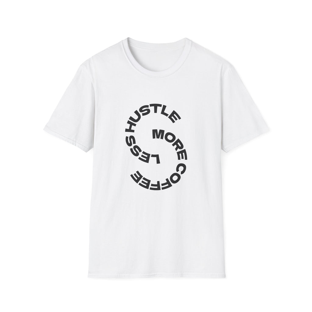 Hustle More, Less Coffee T-Shirt