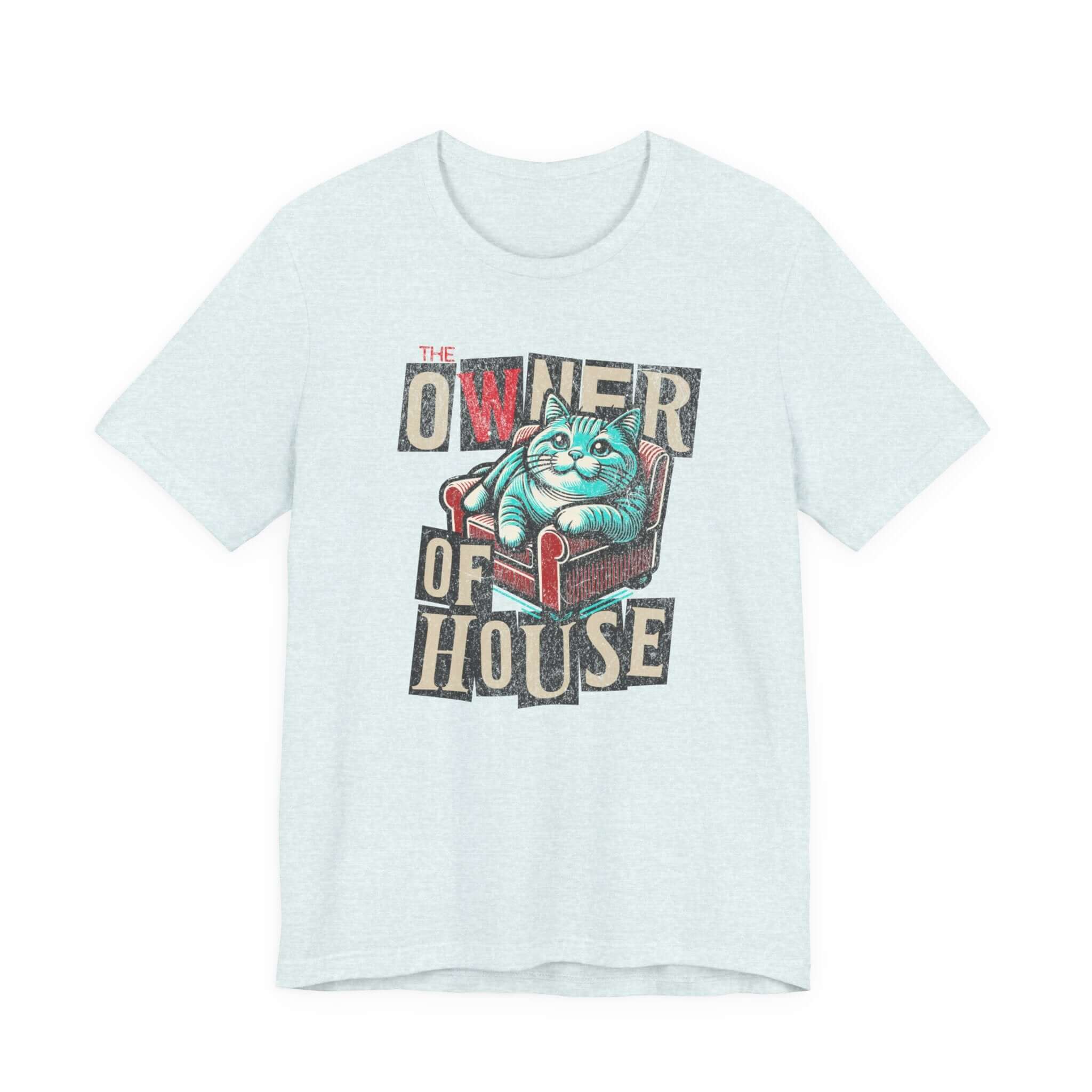 Owner of the House T-Shirt 