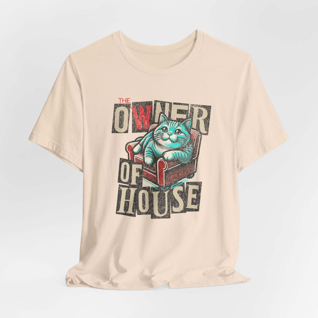 Owner of the House T-Shirt 