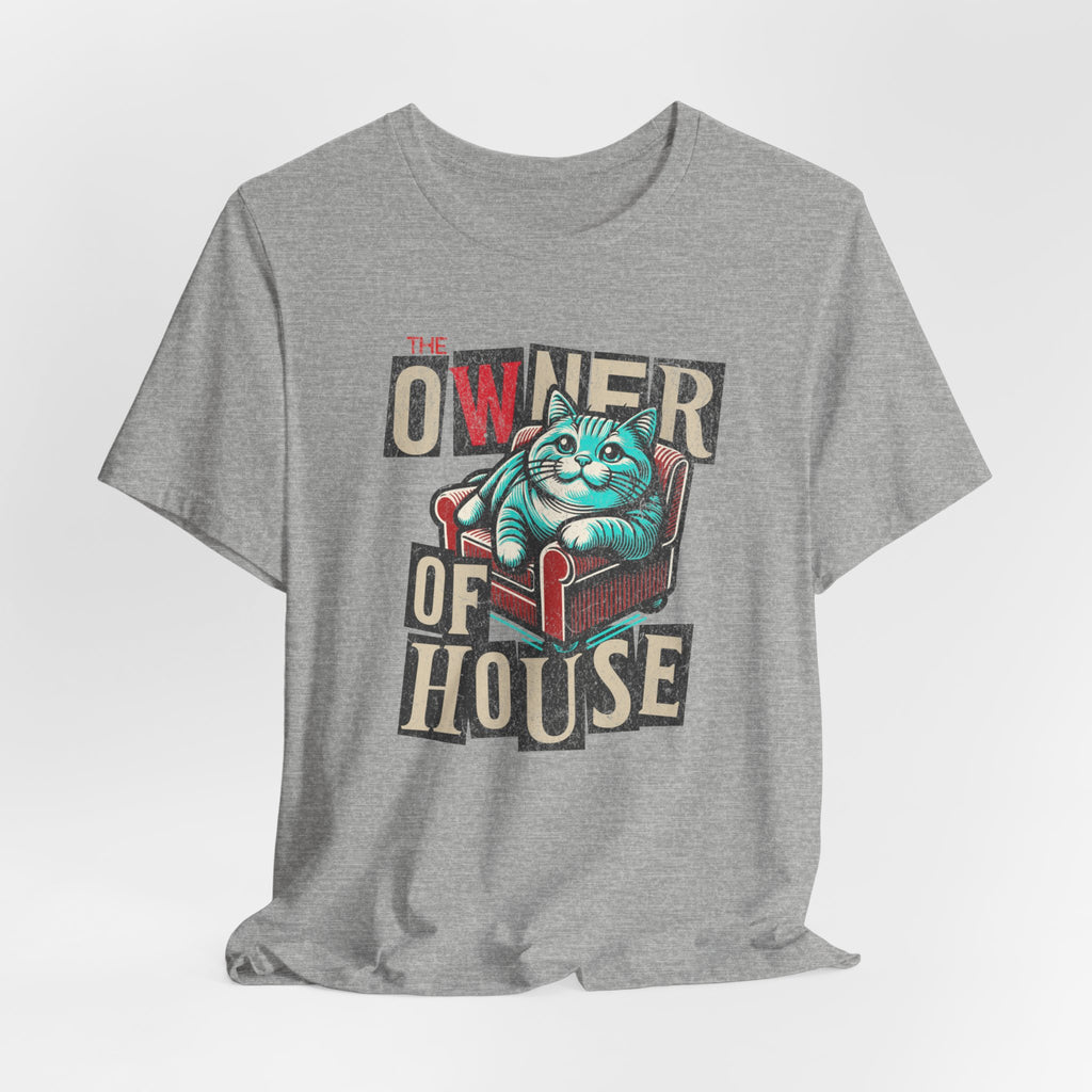 Owner of the House T-Shirt 