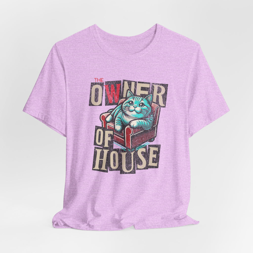 Owner of the House T-Shirt 