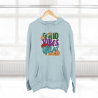 Good Vibes Great Ideas Hoodie — Retro Floral Positive Message Pullover