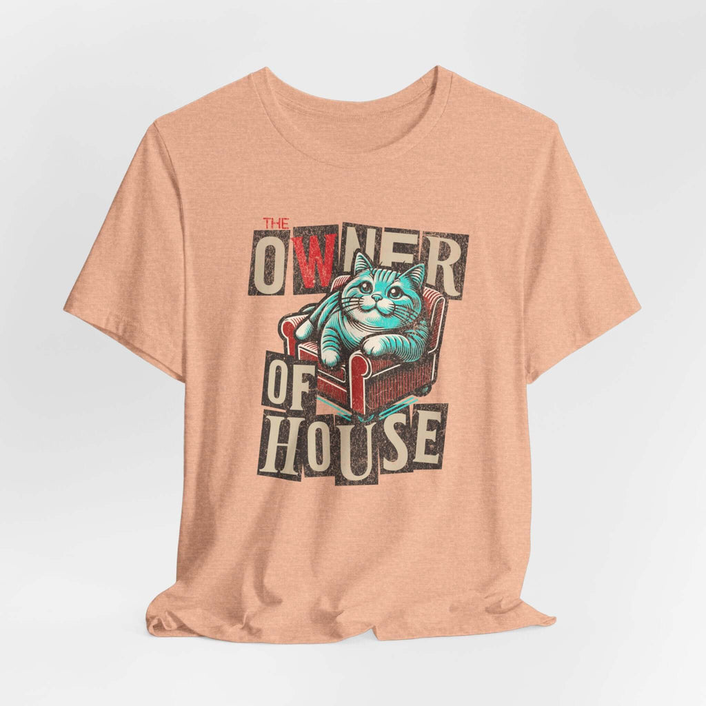Owner of the House T-Shirt 