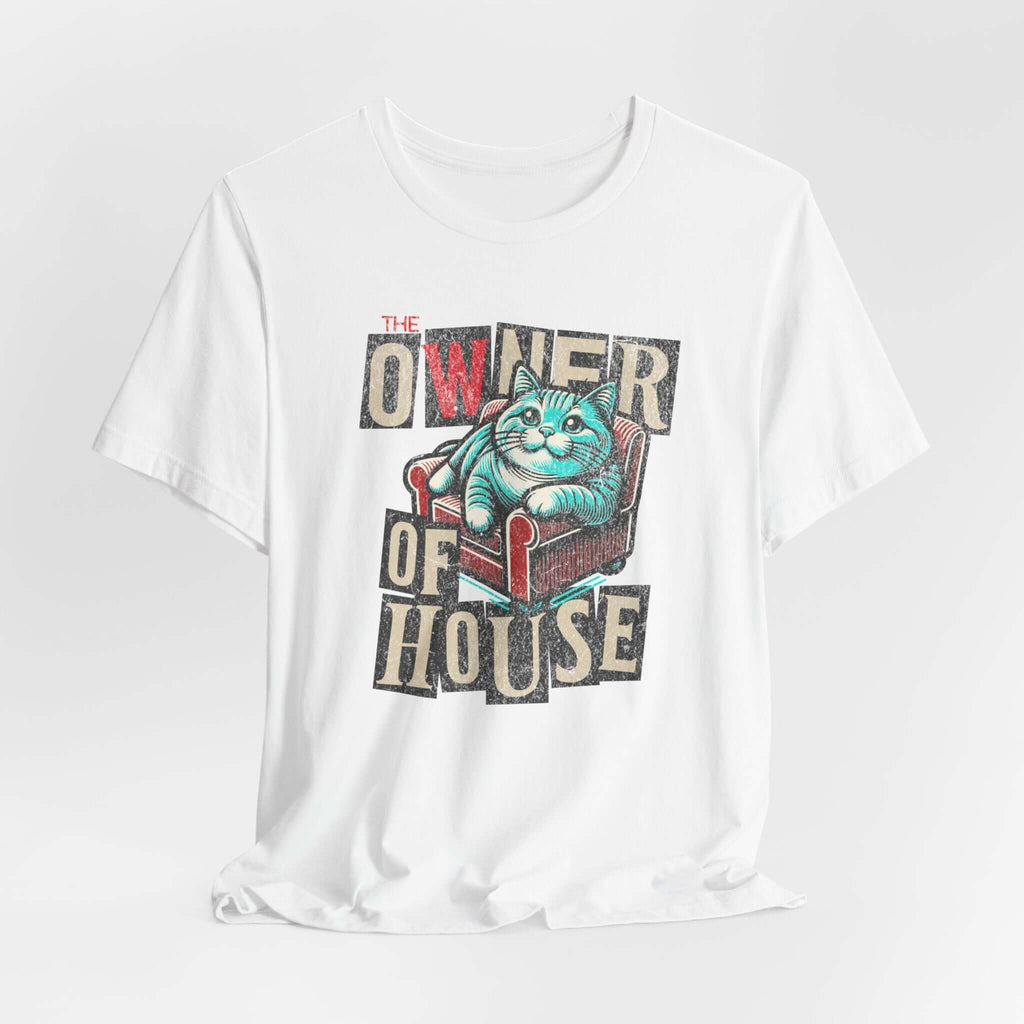 Owner of the House T-Shirt 