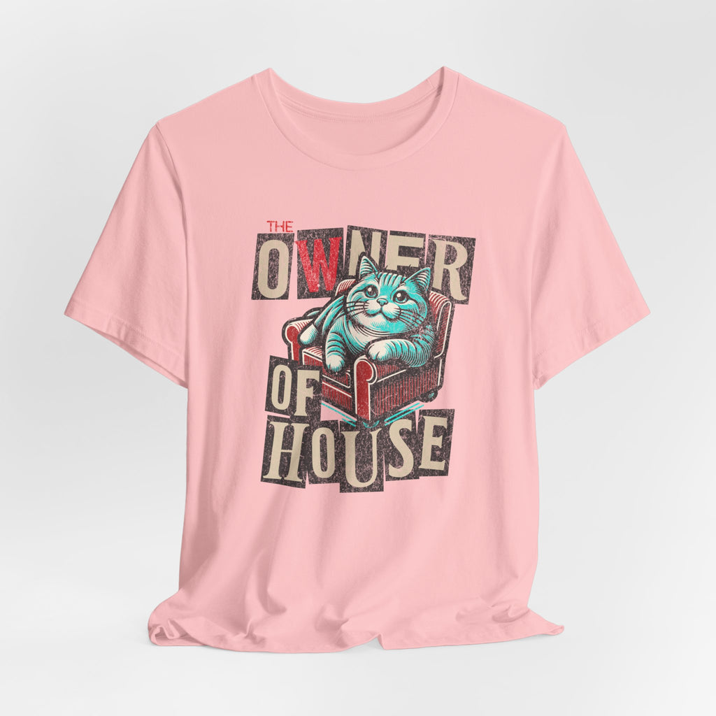 Owner of the House T-Shirt 